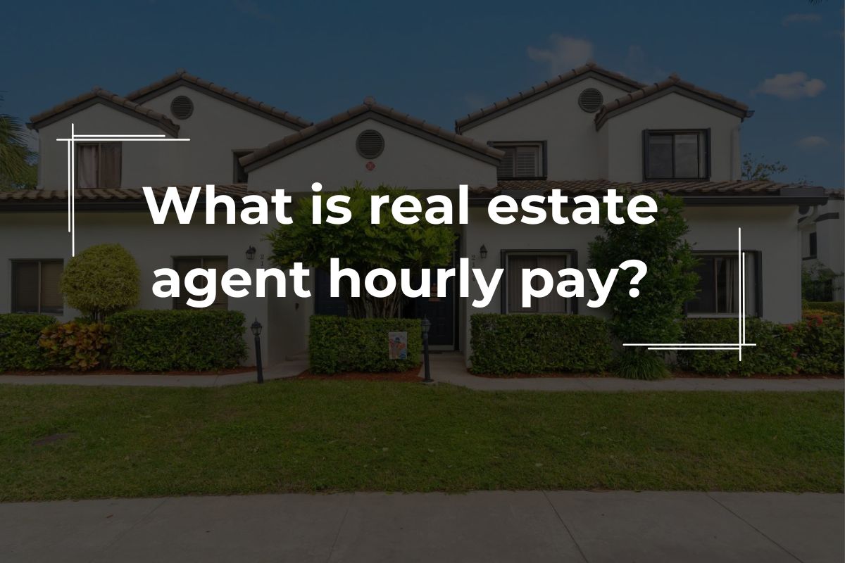 real-estate-agent-hourly-pay