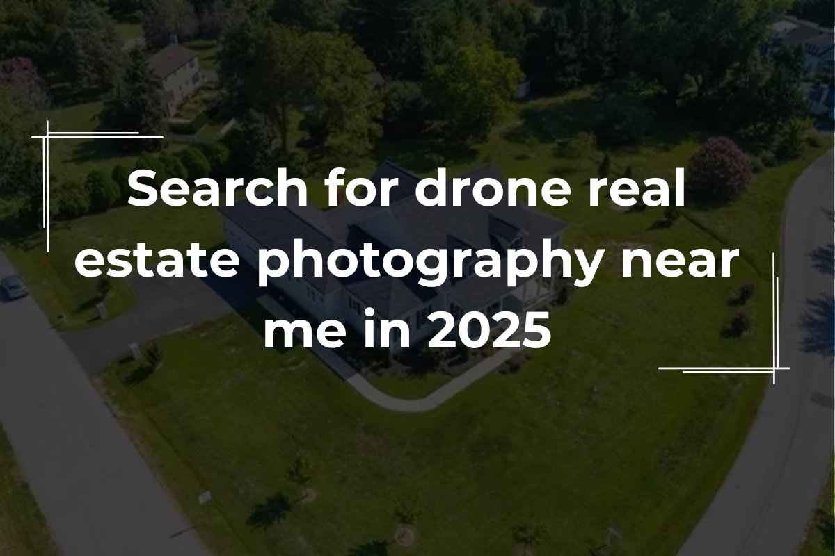 real estate drone photography near me