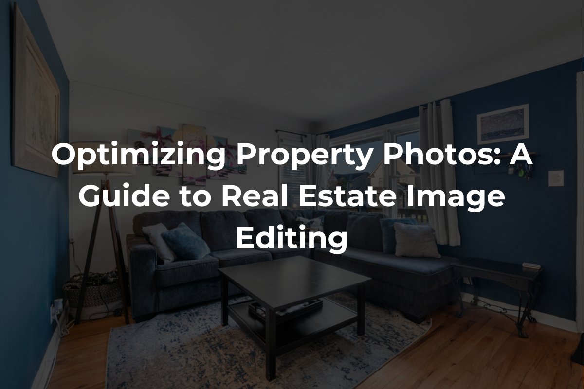 real estate photo editing process